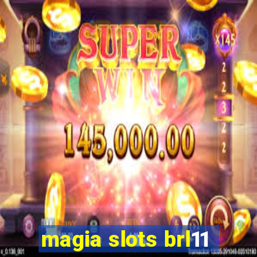 magia slots brl11